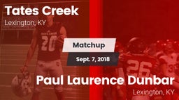 Matchup: Tates Creek vs. Paul Laurence Dunbar  2018