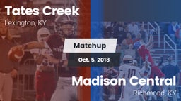 Matchup: Tates Creek vs. Madison Central  2018