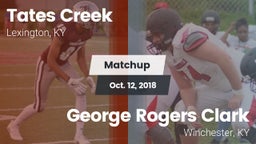 Matchup: Tates Creek vs. George Rogers Clark  2018