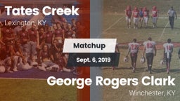 Matchup: Tates Creek vs. George Rogers Clark  2019