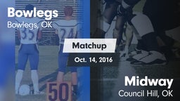 Matchup: Bowlegs vs. Midway  2016