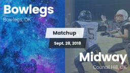 Matchup: Bowlegs vs. Midway  2018