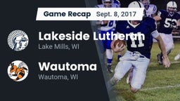 Recap: Lakeside Lutheran  vs. Wautoma  2017