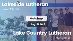 Matchup: Lakeside Lutheran vs. Lake Country Lutheran  2018