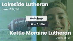 Matchup: Lakeside Lutheran vs. Kettle Moraine Lutheran  2020