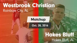 Matchup: Westbrook Christian vs. Hokes Bluff  2016