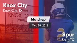 Matchup: Knox City vs. Spur  2016