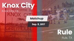 Matchup: Knox City vs. Rule  2017