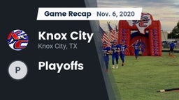 Recap: Knox City  vs. Playoffs 2020