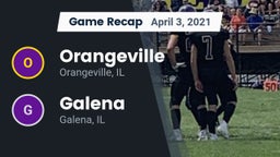 Recap: Orangeville  vs. Galena  2021