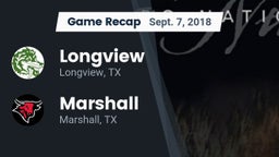 Recap: Longview  vs. Marshall  2018