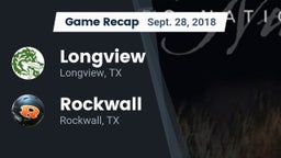 Recap: Longview  vs. Rockwall  2018