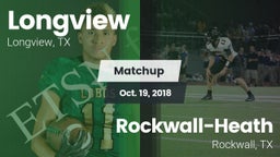 Matchup: Longview vs. Rockwall-Heath  2018