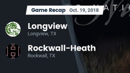 Recap: Longview  vs. Rockwall-Heath  2018