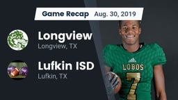 Recap: Longview  vs. Lufkin ISD 2019