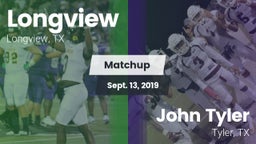 Matchup: Longview vs. John Tyler  2019