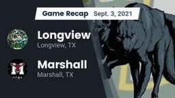 Recap: Longview  vs. Marshall  2021