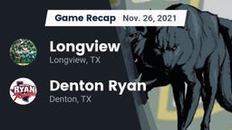Recap: Longview  vs. Denton Ryan  2021