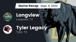Recap: Longview  vs. Tyler Legacy  2022
