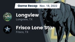 Recap: Longview  vs. Frisco Lone Star  2022