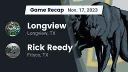 Recap: Longview  vs. Rick Reedy  2023