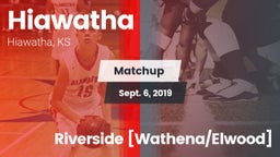 Matchup: Hiawatha vs. Riverside [Wathena/Elwood] 2019