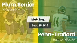 Matchup: Plum Senior High vs. Penn-Trafford  2018