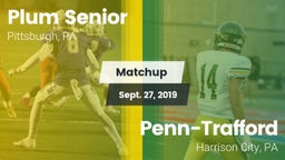 Matchup: Plum Senior High vs. Penn-Trafford  2019