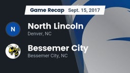 Recap: North Lincoln  vs. Bessemer City  2017