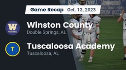Recap: Winston County  vs. Tuscaloosa Academy 2023