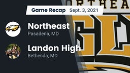Recap: Northeast  vs. Landon High 2021