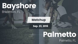 Matchup: Bayshore vs. Palmetto  2016
