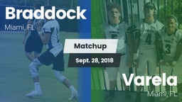 Matchup: Braddock vs. Varela  2018