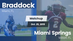 Matchup: Braddock vs. Miami Springs  2019