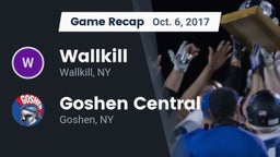 Recap: Wallkill  vs. Goshen Central  2017