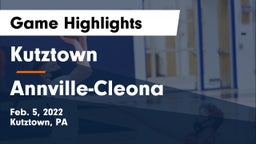 Kutztown  vs Annville-Cleona  Game Highlights - Feb. 5, 2022