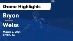 Bryan  vs Weiss  Game Highlights - March 2, 2024