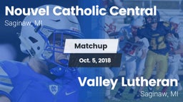 Matchup: Nouvel Catholic Cent vs. Valley Lutheran  2018