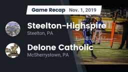 Recap: Steelton-Highspire  vs. Delone Catholic  2019