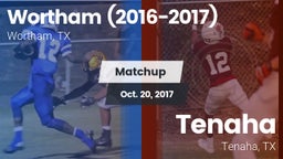 Matchup: Wortham  vs. Tenaha  2017