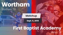 Matchup: Wortham  vs. First Baptist Academy 2019