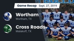 Recap: Wortham  vs. Cross Roads  2019