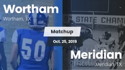 Matchup: Wortham  vs. Meridian  2019