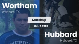 Matchup: Wortham  vs. Hubbard  2020