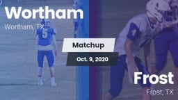 Matchup: Wortham  vs. Frost  2020