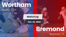 Matchup: Wortham  vs. Bremond  2020