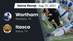 Recap: Wortham  vs. Itasca  2021