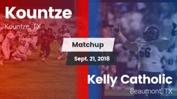 Matchup: Kountze vs. Kelly Catholic  2018