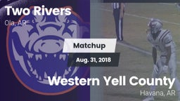 Matchup: Two Rivers vs. Western Yell County  2018