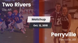 Matchup: Two Rivers vs. Perryville  2018